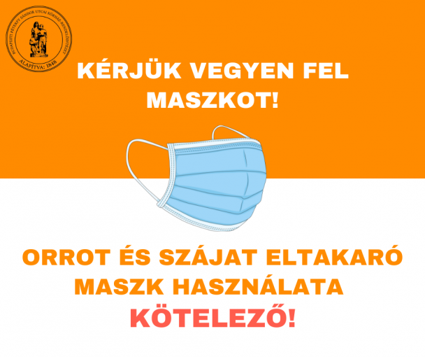 Kötelező maszkhasználat!